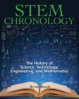 Image for STEM Chronology : The History of Science, Technology, Engineering, and Mathematics