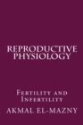 Image for Reproductive Physiology : Fertility and Infertility