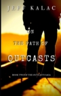 Image for On the Path of Outcasts : The Outcasts Saga Volume Two