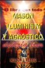 Image for El libro que todo MASON, ILUMINISTA Y AGNOSTICO deberia leer