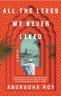 Image for All the Lives We Never Lived : A Novel