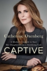 Image for Captive : A Mother&#39;s Crusade to Save Her Daughter from the Terrifying Cult Nxivm