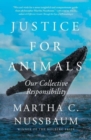 Image for Justice for animals  : our collective responsibility