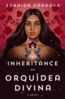 Image for The Inheritance of Orquidea Divina : A Novel