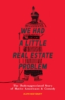 Image for We had a little real estate problem