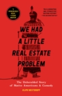 Image for We had a little real estate problem