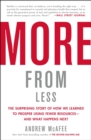Image for More from Less : The Surprising Story of How We Learned to Prosper Using Fewer Resources-and What Happens Next