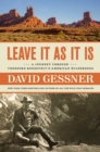 Image for Leave It As It Is : A Journey Through Theodore Roosevelt&#39;s American Wilderness