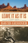 Image for Leave It As It Is : A Journey Through Theodore Roosevelt&#39;s American Wilderness