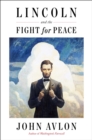 Image for Lincoln and the Fight for Peace