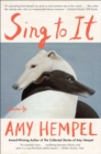 Image for Sing to It: New Stories