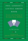 Image for Phil Gordon&#39;s Little green book  : lessons and teachings in no limit Texas hold&#39;em