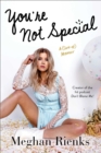 Image for You&#39;re Not Special: A (Sort-Of) Memoir