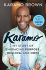 Image for Karamo : My Story of Embracing Purpose, Healing, and Hope
