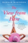 Image for The View from Here: A Novel