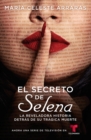 Image for El Secreto de Selena (Selena&#39;s Secret) : La reveladora historia detras de su tragica muerte