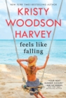 Image for Feels like falling: a novel