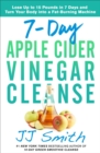 Image for 7-day apple cider vinegar cleanse  : lose up to 15 pounds in 7 days and turn your body into a fat-burning machine
