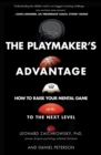 Image for The Playmaker&#39;s Advantage : How to Raise Your Mental Game to the Next Level
