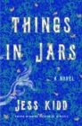 Image for Things in Jars : A Novel