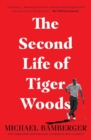 Image for The Second Life of Tiger Woods