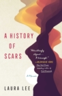 Image for A History of Scars: A Memoir