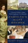 Image for Fortune&#39;s many houses  : a Victorian visionary, a noble Scottish family, and a lost inheritance