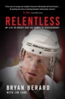 Image for Relentless: My Life in Hockey and the Power of Perseverance