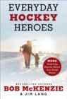 Image for Everyday Hockey Heroes, Volume II: More Inspiring Stories About Our Great Game