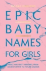 Image for Epic Baby Names for Girls