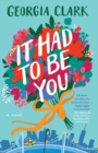 Image for It had to be you  : a novel