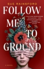 Image for Follow Me to Ground : A Novel