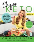 Image for Chiquis Keto: The 21-Day Starter Kit for Taco, Tortilla, and Tequila Lovers