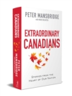 Image for Extraordinary Canadians : Stories from the Heart of Our Nation