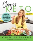 Image for Chiquis Keto (Spanish Edition): La Dieta De 21 Dias Para Los Amantes De Tacos, Tortillas Y Tequila