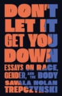 Image for Don&#39;t Let It Get You Down