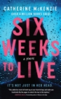 Image for Six Weeks to Live: A Novel
