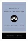 Image for Becoming a Video Game Designer