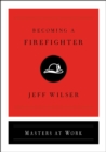 Image for Becoming a Firefighter