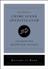 Image for Becoming a Crime Scene Investigator
