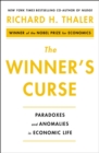Image for The winner&#39;s curse  : paradoxes and anomalies of economic life