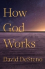 Image for How God works  : the science behind the benefits of religion