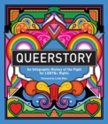 Image for Queerstory : An Infographic History of the Fight for LGBTQ+ Rights
