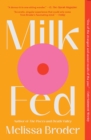 Image for Milk Fed: A Novel