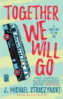 Image for Together We Will Go: A Novel