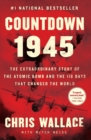 Image for Countdown 1945 : The Extraordinary Story of the Atomic Bomb and the 116 Days That Changed the World