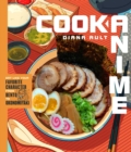 Image for Cook anime  : eat like your favorite character - from Bento to Okonomiyaki