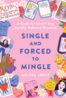 Image for Single and forced to mingle: a guide for (nearly) any socially awkward situation