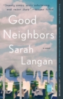 Image for Good Neighbors: A Novel