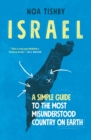 Image for Israel  : a simple guide to the most misunderstood country on Earth
